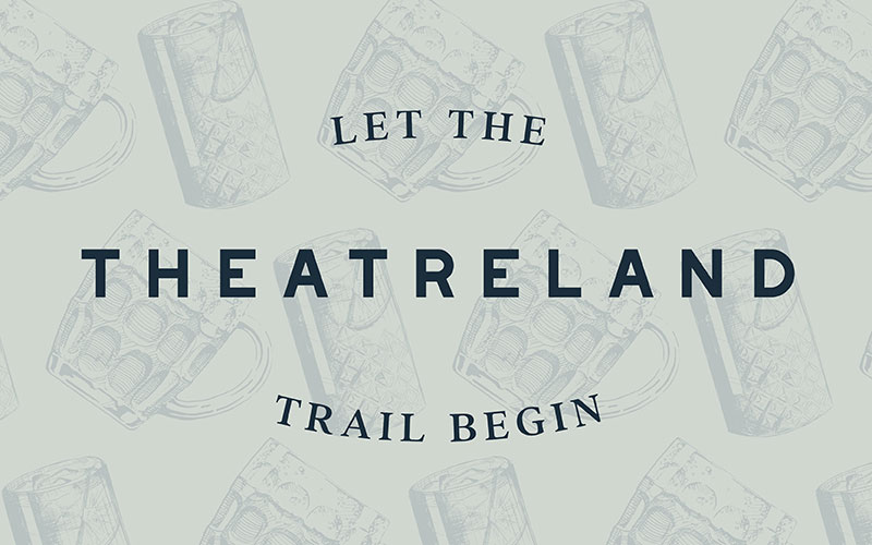 Follow the Theatreland Ale Trail